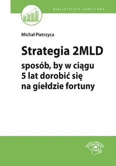 Strategia 2 mld - Michał Pietrzyca