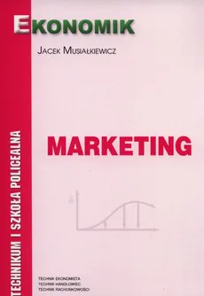 Marketing Podręcznik - Outlet - Jacek Musiałkiewicz