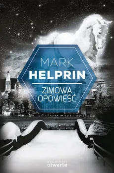Zimowa opowieść - Mark Helprin