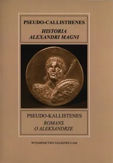 Romans o Aleksandrze - Pseudo-Kallistenes