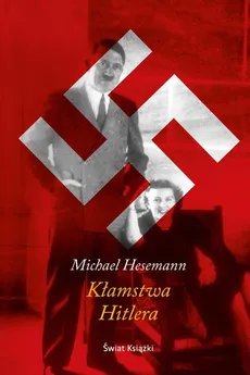 Kłamstwa Hitlera - Outlet - Michael Hesemann