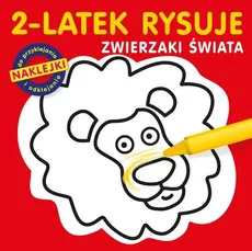 2-latek rysuje Zwierzaki świata - Outlet - Ludwik Cichy