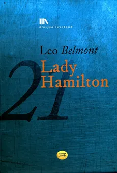 Lady Hamilton Ostatnia miłość lorda Nelson - Leo Belmont