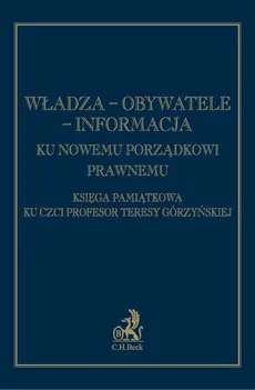 Władza - Obywatele - Informacja Ku nowemu porządkowi prawnemu - Irena Lipowicz