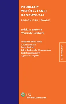 Problemy współczesnej bankowości - Małgorzata Burzyńska, Andrzej Michór, Beata Paxford