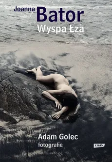 Wyspa Łza - Outlet - Joanna Bator, Adam Golec