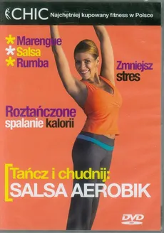 Tańcz i chudnij: Salsa Aerobik