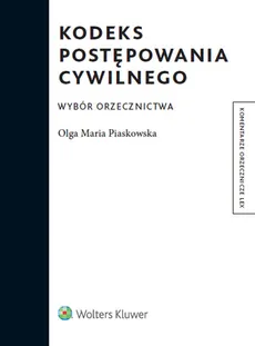 Kodeks postępowania cywilnego - Piaskowska Olga Maria