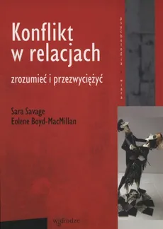Konflikt w relacjach - Eolene Boyd-Macmillan, Sara Savage