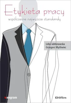 Etykieta pracy - Lidia Jabłonowska, Grzegorz Myśliwiec
