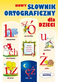 Nowy słownik ortograficzny dla dzieci - Outlet - Małgorzata Korczyńska