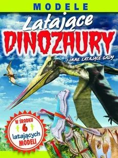 Latające dinozaury - Outlet - Elizabeth Lawrence