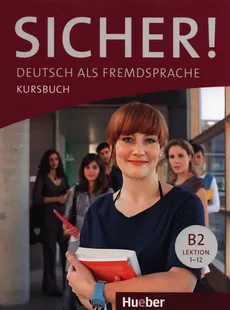 Sicher B2 1-12 Kursbuch - Outlet - Michaela Perlmann-Balme, Susanne Schwalb