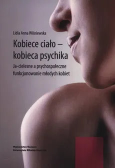 Kobiece ciało - kobieca psychika - Outlet - Wiśniewska Lidia Anna