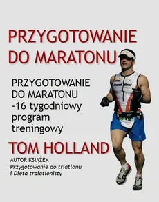 Przygotowanie do maratonu - Outlet - Tom Holland