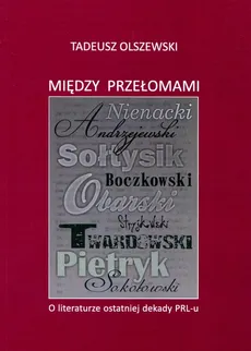 Między przełomami - Tadeusz Olszewski
