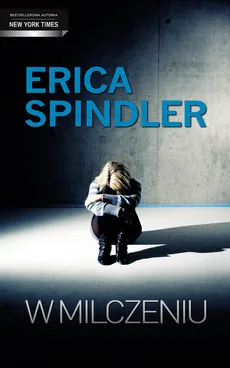 W milczeniu - Erica Spindler
