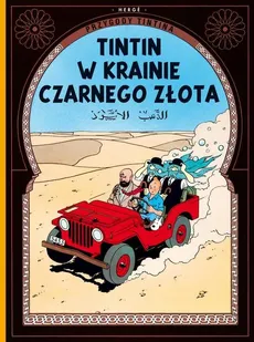 Przygody Tintina 15 Tintin w krainie Czarnego Złota