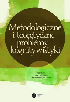Metodologiczne i teoretyczne problemy kognitywistyki