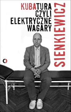 Kubatura, czyli elektryczne wagary - Kuba Sienkiewicz