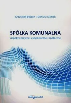 Spółka komunalna - Krzysztof Byjoch, Dariusz Klimek