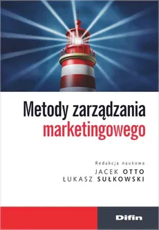 Metody zarządzania marketingowego - Outlet - Jacek Otto, Łukasz Sułkowski