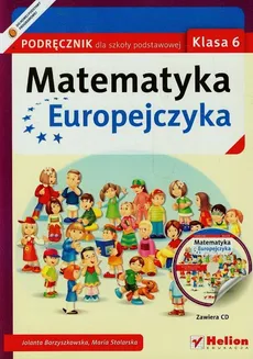 Matematyka Europejczyka 6 Podręcznik - Jolanta Borzyszkowska, Maria Stolarska