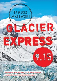 Glacier Express 9.15 - Janusz Majewski