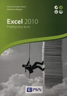 Excel 2010 - Waldemar Węglarz, Alicja Żarowska-Mazur