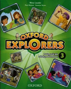Oxford Explorers 3 Podręcznik + DVD - Nina Lauder, Paul Shipton, Suzanne Torres