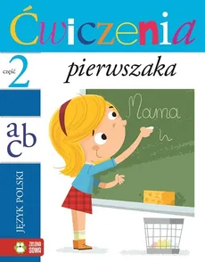 Ćwiczenia Pierwszaka 2 Język Polski - Iwona Orowiecka