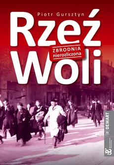 Rzeź Woli - Outlet - Piotr Gursztyn