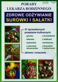 Porady lekarza rodzinnego Zdrowe odżywianie Surówki i sałatki - Anna Smaza