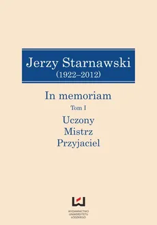 Jerzy Starnawski (1922-2012) In memoriam Tom 1/2