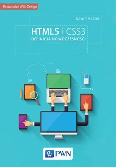 HTML5 i CSS3. Definicja nowoczesności - Outlet - Dawid Mazur