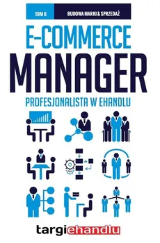 E-commerce Manager  Profesjonalista w eHandlu Tom 2
