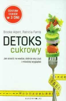 Detoks cukrowy - Outlet - Patricia Farris, Brooke Alpert