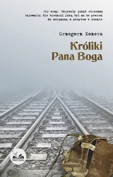 Króliki Pana Boga - Outlet - Grzegorz Kozera