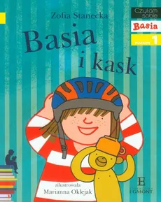 Basia i kask - Zofia Stanecka