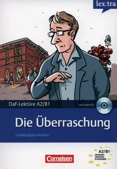 Lextra - Deutsch als Fremdsprache Lektüren A2-B1 Die Überraschung Lektüre mit Hörbuch