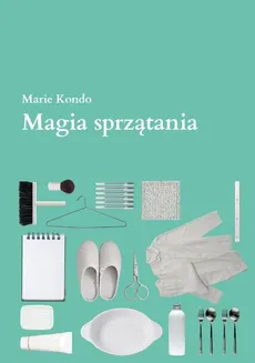 Magia sprzątania - Marie Kondo