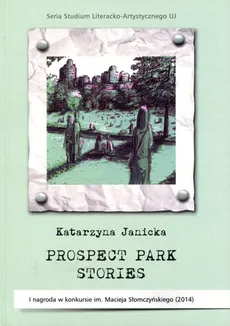 Prospect Park Stories - Katarzyna Janicka