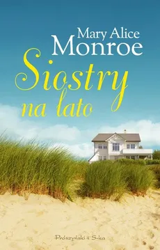 Siostry na lato - Monroe Mary Alice