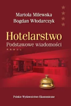 Hotelarstwo - Milewska Mariola Włodarczyk Bogdan