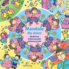 Mandale dla dzieci Ulubione kolorowanki dziewczynek - Outlet