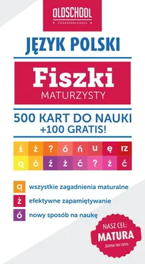 Język polski. Fiszki maturzysty. 500 kart do nauki + 100 gratis - Izabela Galicka, Paweł Pokora