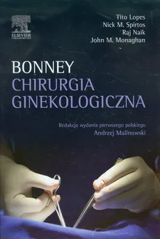 Chirurgia ginekologiczna Bonney - Outlet - Tito Lopes, Raj Naik, Spirtos Nick M.