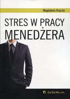 Stres w pracy menadżera - Magdalena Kraczla