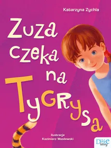 Zuza czeka na Tygrysa - Outlet - Katarzyna Zychla