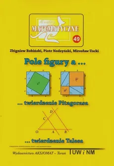 Miniatury matematyczne 49 - Zbigniew Bobiński, Piotr Nodzyński, Mirosław Uscki